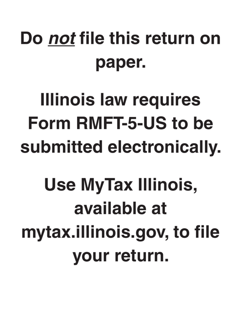 Form RMFT-5-US Underground Storage Tank Tax and Environmental Impact Fee Receiver Return - Illinois