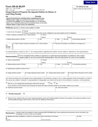 Document preview: Form OR-B-WLFP (150-310-065) Oregon Board of Property Tax Appeals Petition for Waiver of Late Filing Penalty - Oregon
