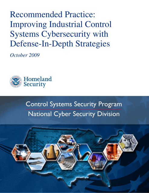 Recommended Practice: Improving Industrial Control Systems Cybersecurity With Defense-In-depth Strategies