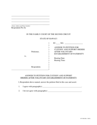 Document preview: Form 2F-P-459 Answer to Petition for Custody and Support Orders After Voluntary Establishment of Paternity - Hawaii