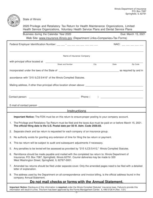 Document preview: Form IL446-0126-H Privilege and Retaliatory Tax Return for Health Maintenance Organizations, Limited Health Service Organizations, Voluntary Health Service Plans and Dental Service Plans - Illinois