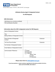 Document preview: Form FIN701 Utilization Review Agent's Designated Contact for Iro Requests - Texas