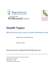 Health Topics: 80% of Internet Users Look for Health Information Online - Susannah Fox, Pew Research Center