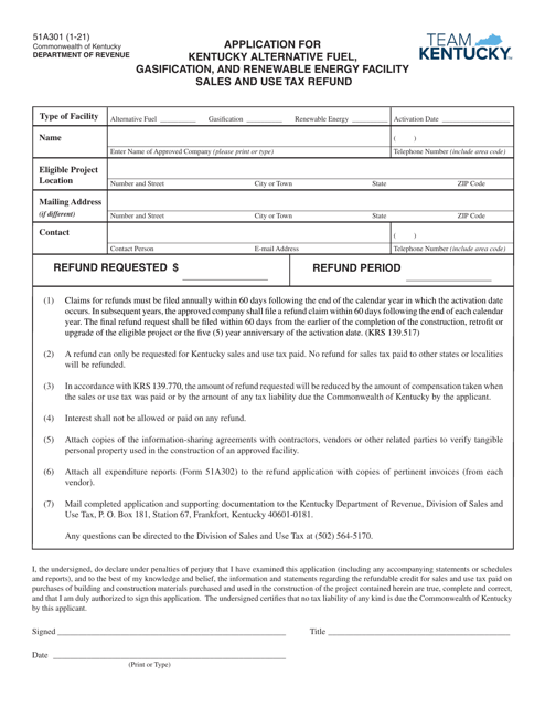 Form 51A301 Application for Kentucky Alternative Fuel, Gasification, and Renewable Energy Facility Sales and Use Tax Refund - Kentucky