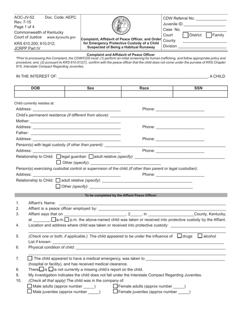 Form AOC-JV-52 Complaint, Affidavit of Peace Officer, and Order for Emergency Protective Custody of a Child Suspected of Being a Habitual Runaway - Kentucky
