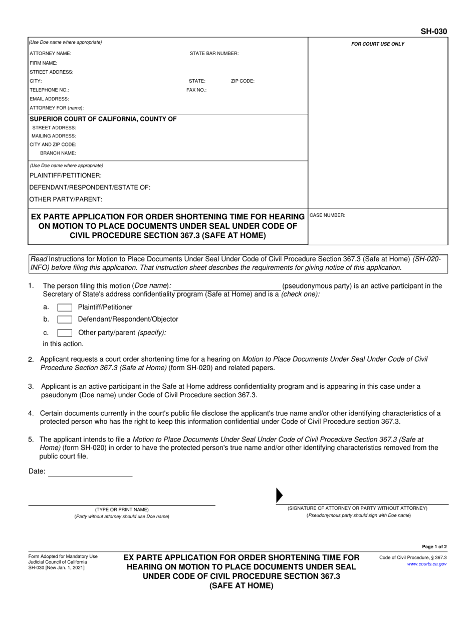 Form SH-030 Ex Parte Application for Order Shortening Time for Hearing on Motion to Place Documents Under Seal Under Code of Civil Procedure Section 367.3 (Safe at Home) - California, Page 1