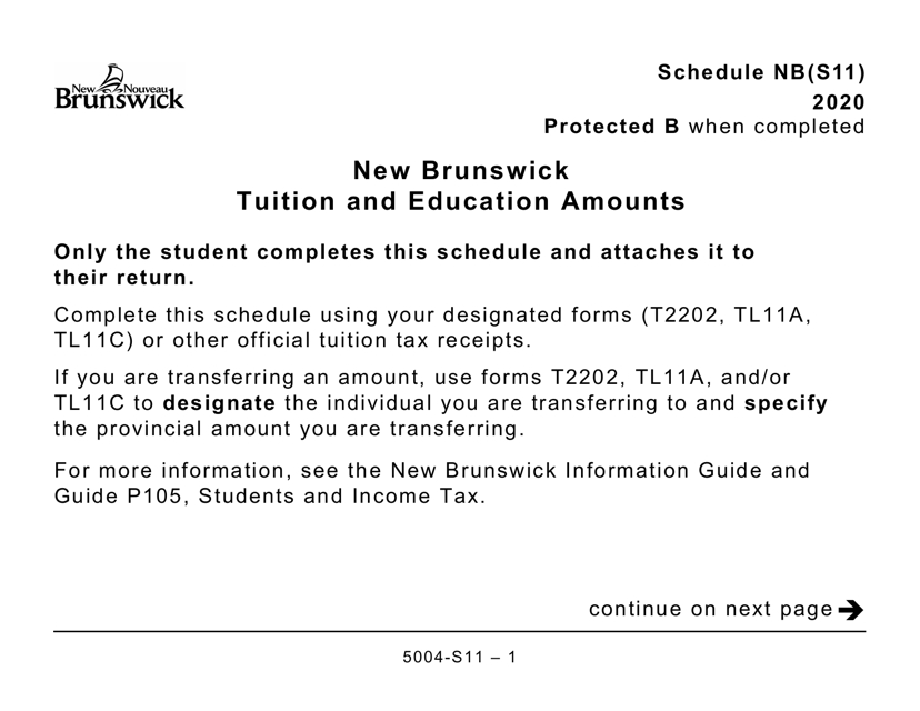 Form 5004-S11 Schedule NB(S11) New Brunswick Tuition and Education Amounts - Large Print - Canada, 2020