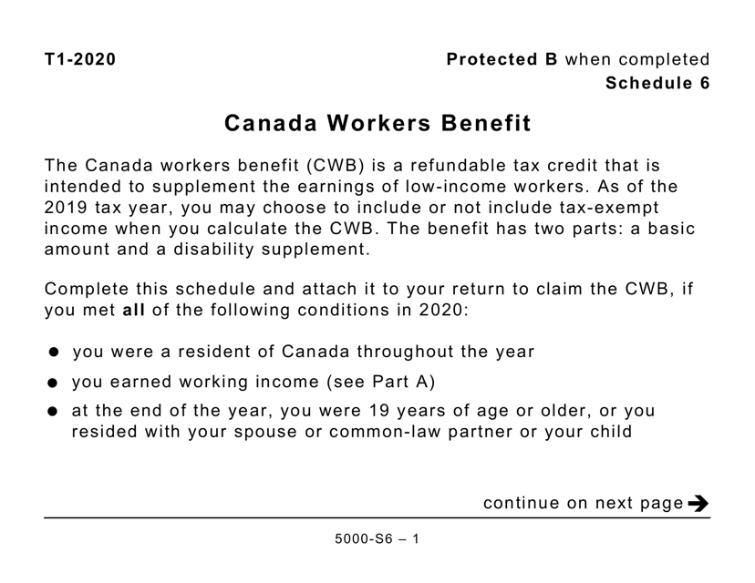 Form 5000-S6 Schedule 6 Canada Workers Benefit - Large Print - Canada, 2020