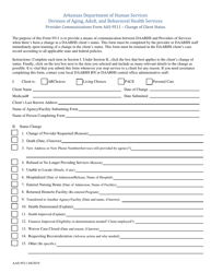 Form AAS-9511 &quot;Provider Communications Form - Change of Client Status&quot; - Arkansas