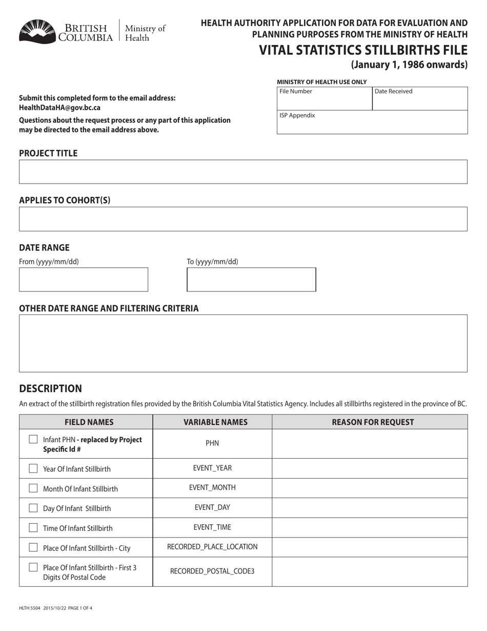 Form HLTH5504 Health Authority Application for Data for Evaluation and Planning Purposes From the Ministry of Health - Vital Statistics Stillbirths File (January 1, 1986 Onwards) - British Columbia, Canada, Page 1