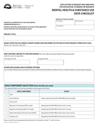 Document preview: Form HLTH5516 Application to Request Mha Mrr Data for Evaluation, Planning or Research - Mental Health & Substance Use (Mha Mrr) Data Checklist - British Columbia, Canada