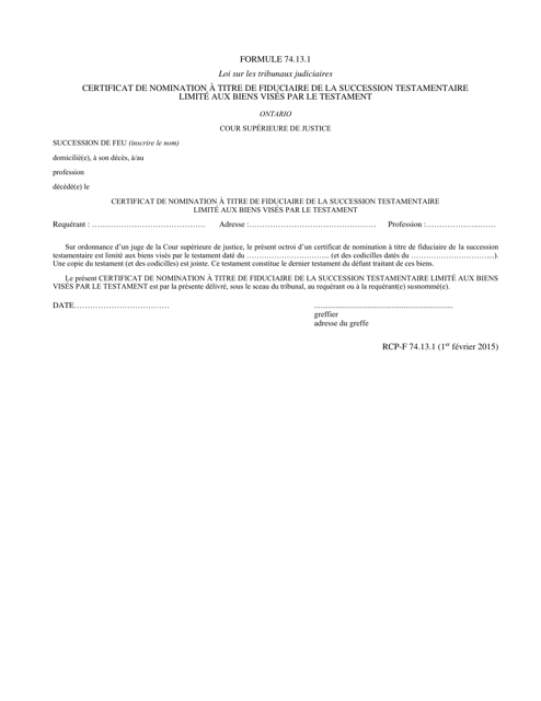 Forme 74.13.1 Certificat De Nomination a Titre De Fiduciaire De La Succession Testamentaire Limite Aux Biens Vises Par Le Testament - Ontario, Canada (French)
