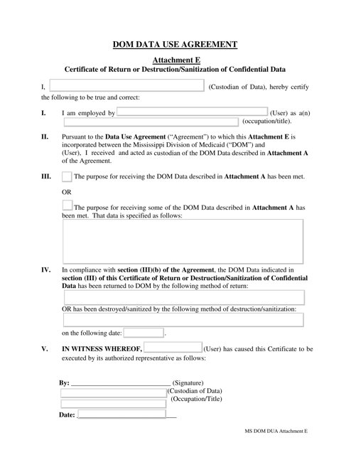 Attachment E Dom Data Use Agreement - Certificate of Return or Destruction/Sanitization of Confidential Data - Mississippi