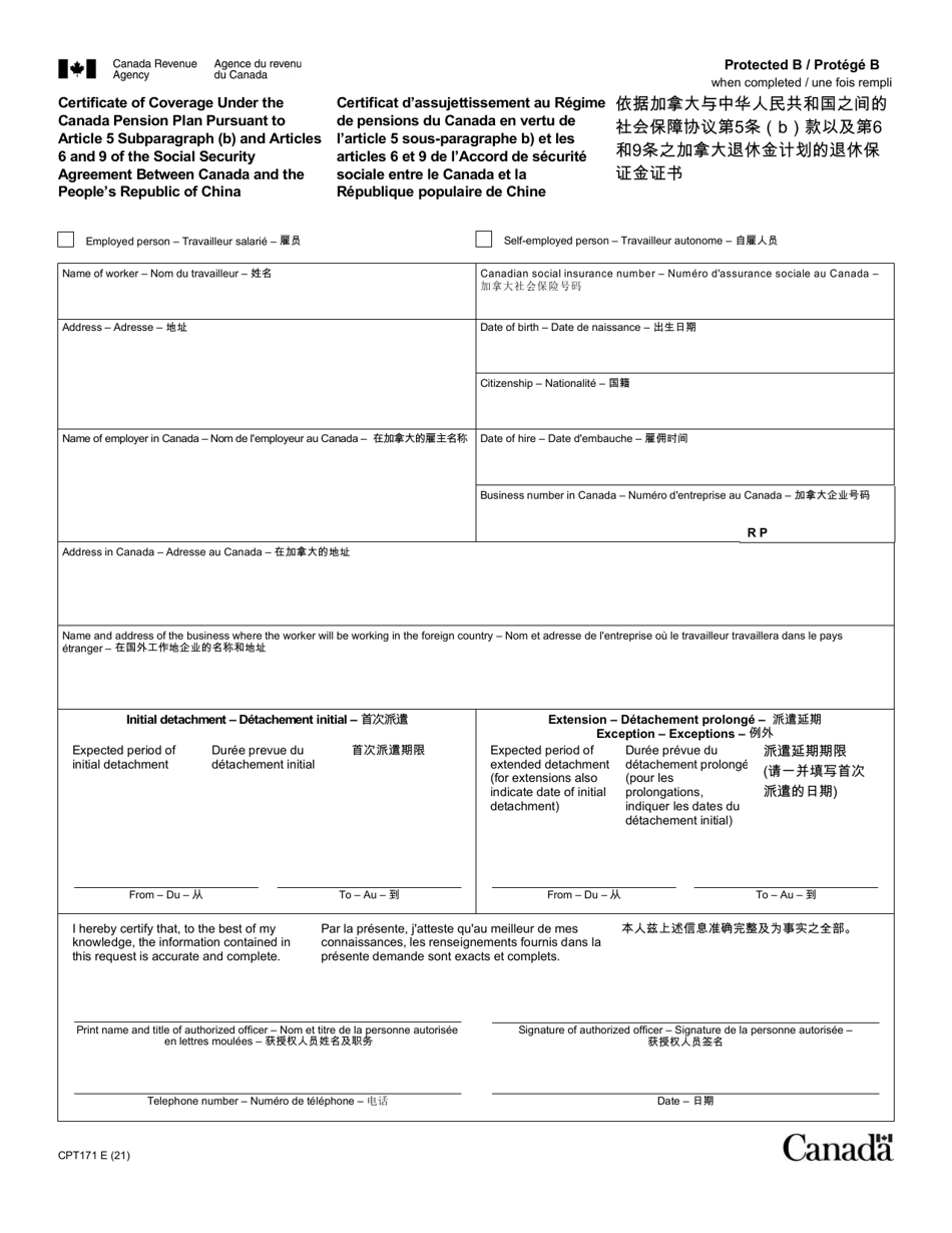 Form CPT171 Certificate of Coverage Under the Canada Pension Plan Pursuant to Article 5 Subparagraph (B) and Articles 6 and 9 of the Social Security Agreement Between Canada and the Peoples Republic of China - Canada (English / Chinese / French), Page 1