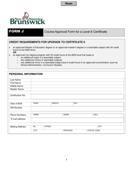 Document preview: Form J Course Approval Form for a Level 6 Certificate - New Brunswick, Canada