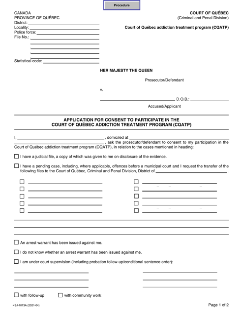 Form SJ-1073A Application for Consent to Participate in the Court of Quebec Addiction Treatment Program (Cqatp) - Quebec, Canada