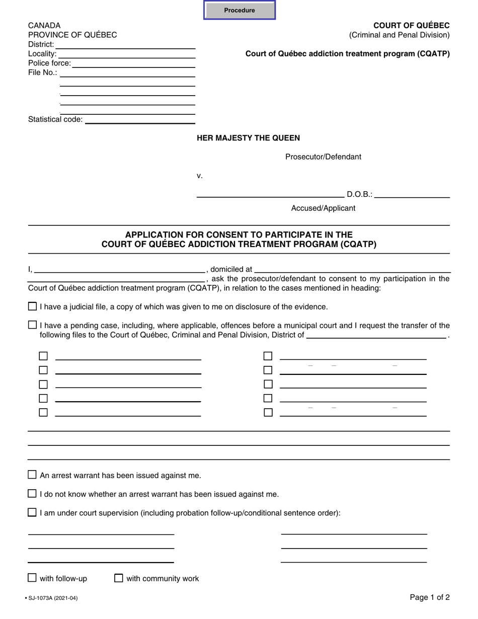 Form SJ-1073A Application for Consent to Participate in the Court of Quebec Addiction Treatment Program (Cqatp) - Quebec, Canada, Page 1