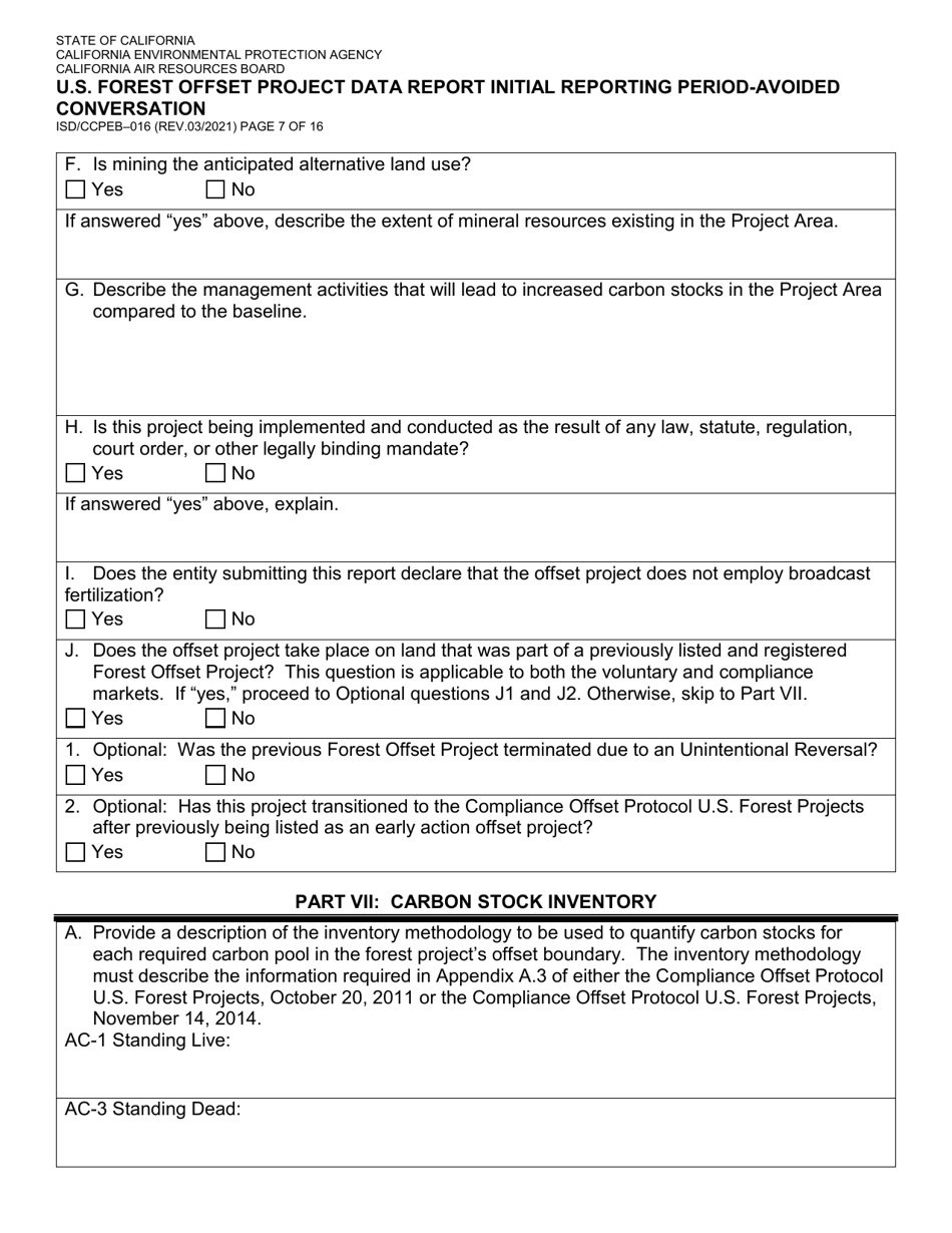 Form ISD / CCPEB-016 U.S. Forest Offset Project Data Report Initial Reporting Period-Avoided Conversation - California, Page 7