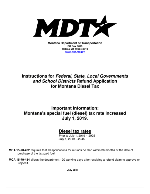 Document preview: Instructions for Form MDT-ADM-013 Federal, State, Local Governments and School Districts Refund of Montana Diesel Tax Application - Montana