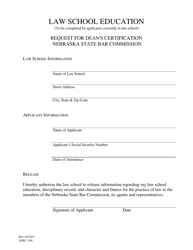 Document preview: Form NSBC1:09 Law School Education Request for Dean's Certification - Nebraska