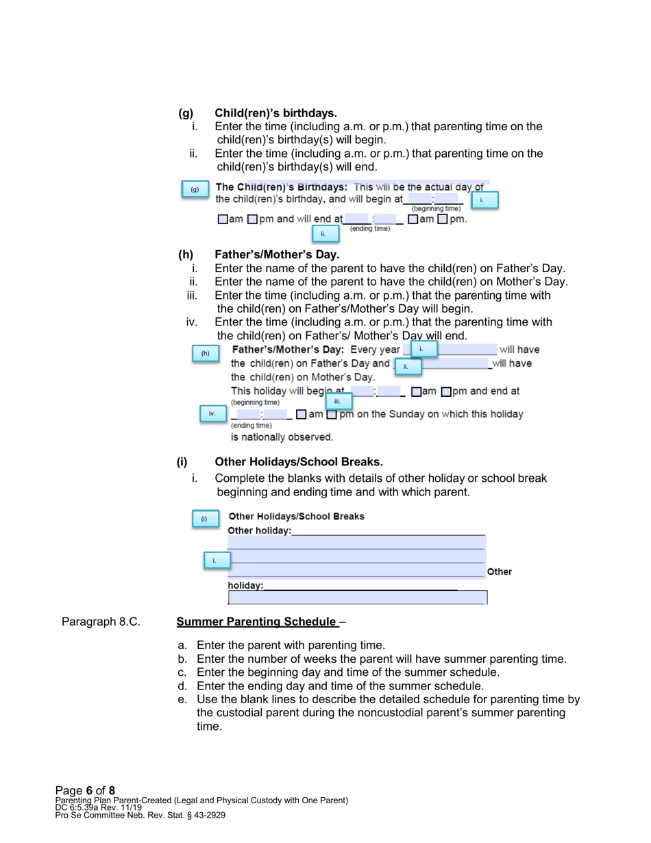 Instructions for Form DC6:5.39 Parenting Plan Parent-Created (Sole Legal and Sole Physical Custody With One Parent) - Nebraska, Page 6
