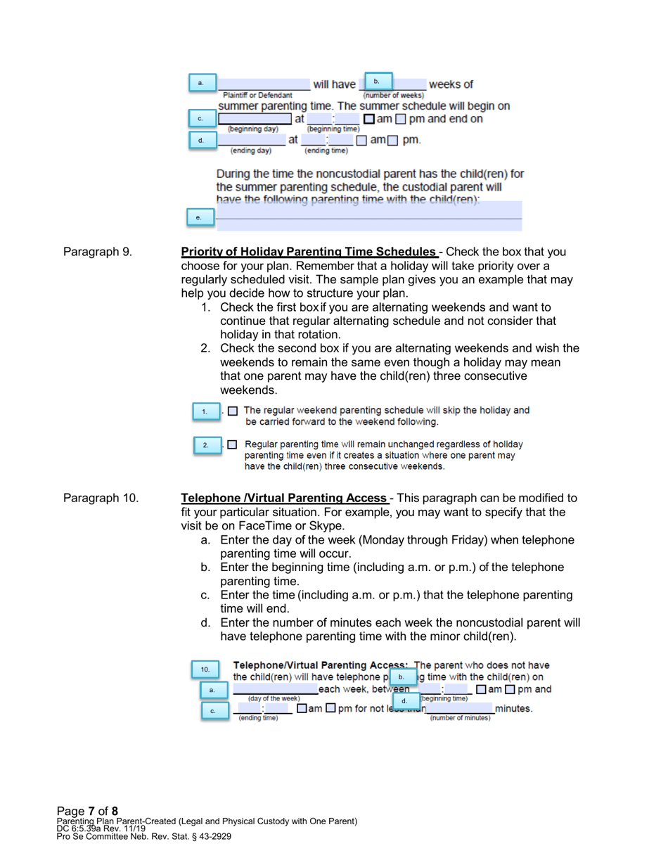 Instructions for Form DC6:5.39 Parenting Plan Parent-Created (Sole Legal and Sole Physical Custody With One Parent) - Nebraska, Page 7