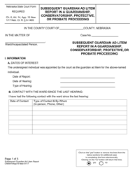 Document preview: Form CH6ART14APP15 Subsequent Guardian Ad Litem Report in a Guardianship, Conservatorship, Protective, or Probate Proceeding - Nebraska