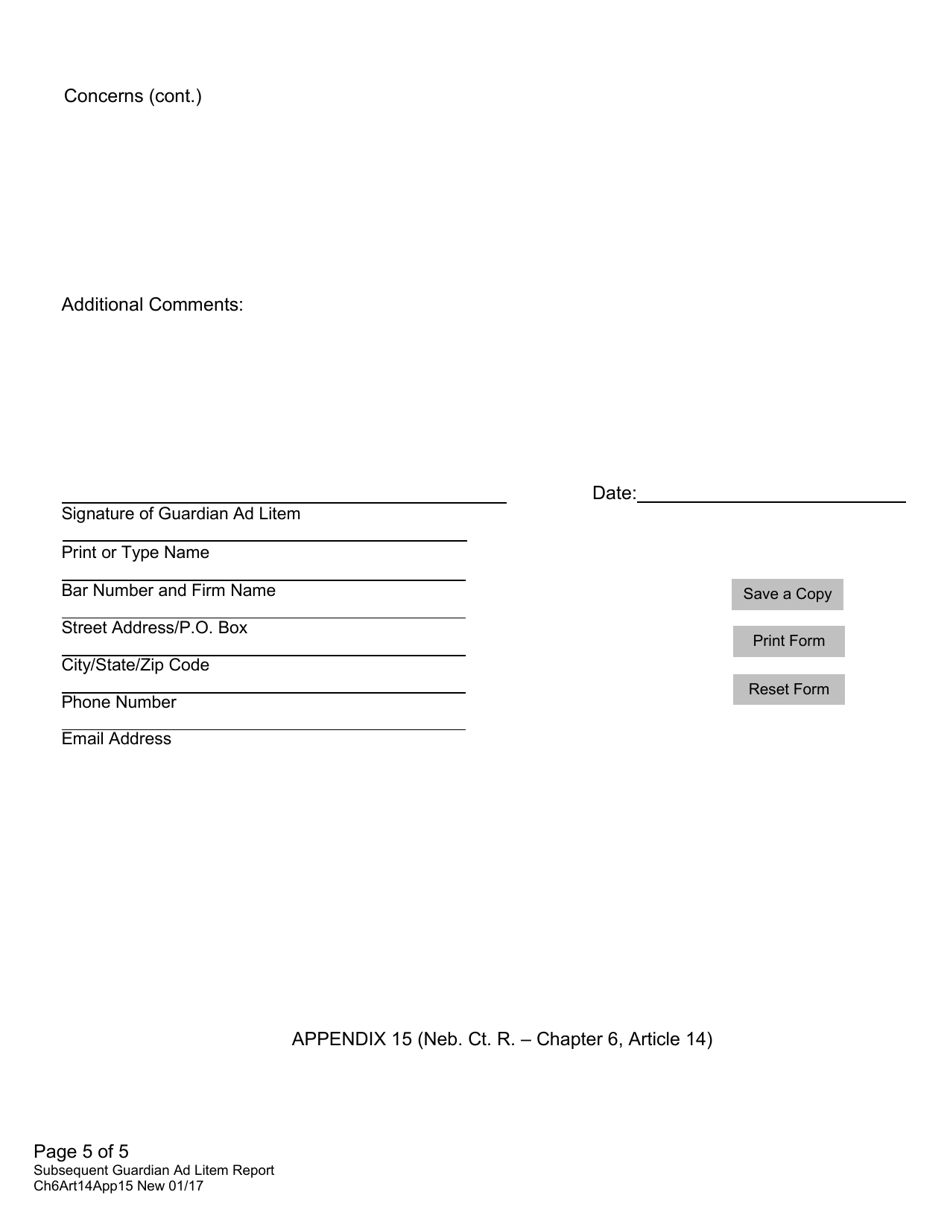 Form CH6ART14APP15 Subsequent Guardian Ad Litem Report in a Guardianship, Conservatorship, Protective, or Probate Proceeding - Nebraska, Page 5