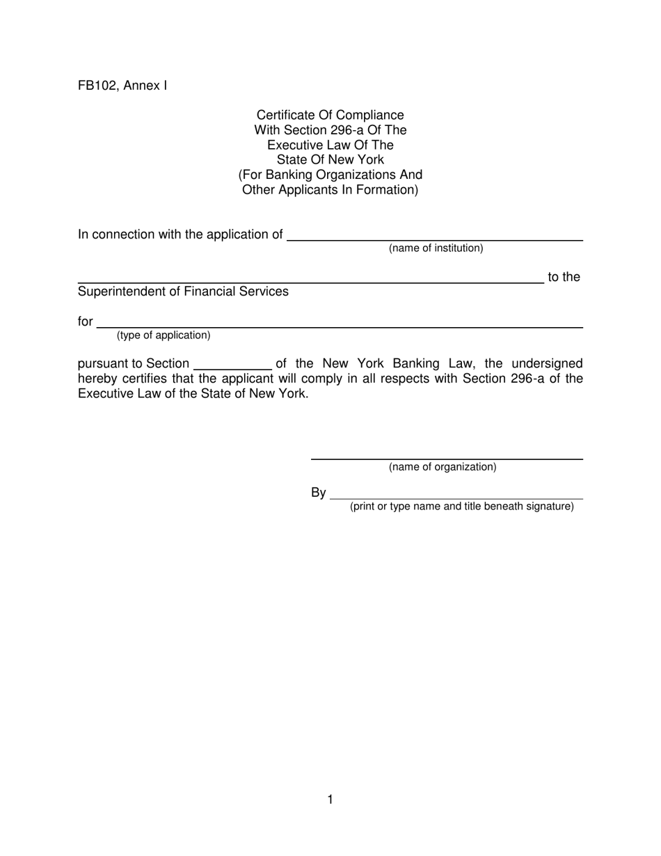 Form FB102 Annex I Certificate of Compliance With Section 296-a of the Executive Law of the State of New York (For Banking Organizations and Other Applicants in Formation) - New York, Page 1