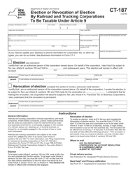 Form CT-187 &quot;Election or Revocation of Election by Railroad and Trucking Corporations to Be Taxable Under Article 9&quot; - New York