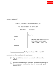 Document preview: Motion for Leave to File Non-electronically Throughout This Case - Montana