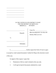 Document preview: Pro Se Request to File by Email Per L.r. 83.8 - Montana