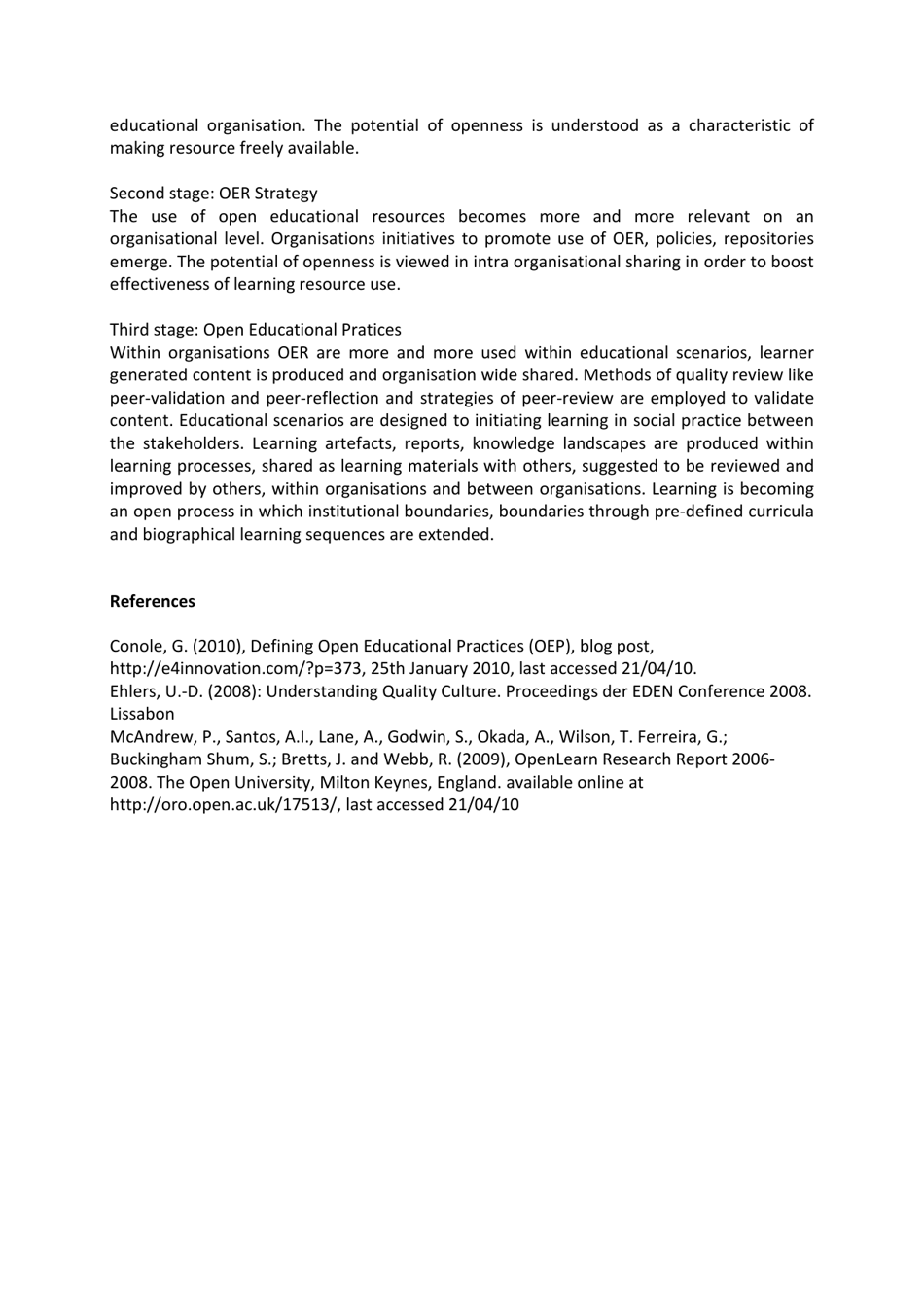 Open Educational Practices: Unleashing the Power of Oer - Ulf-Daniel Ehlers, Grainne C. Conole, University of Augsburg, Germany Open University Uk, Page 10