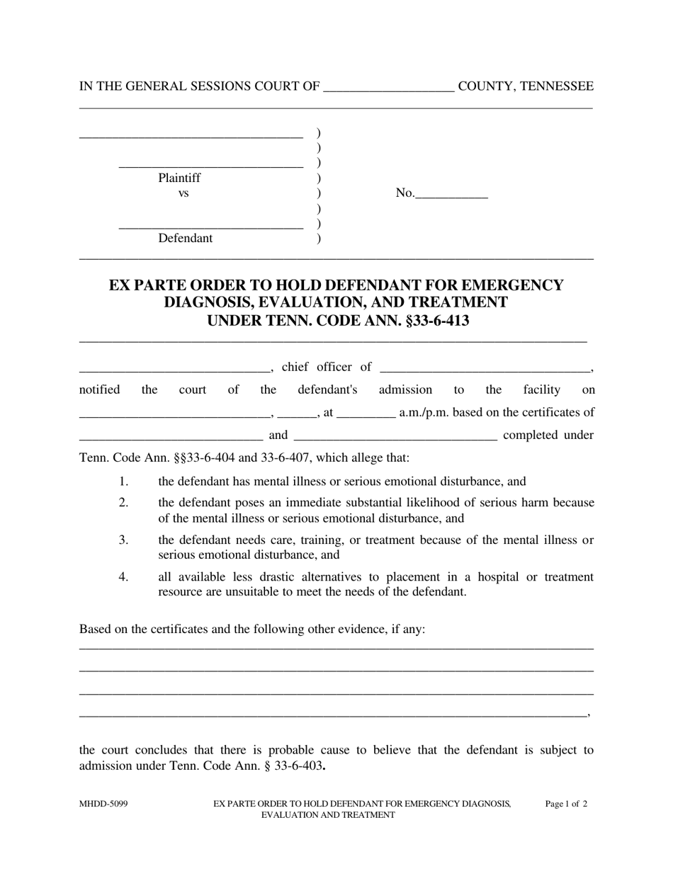 Form MHDD-5099 Ex Parte Order to Hold Defendant for Emergency Diagnosis, Evaluation, and Treatment Under Tenn. Code Ann. 33-6-413 - Tennessee, Page 1