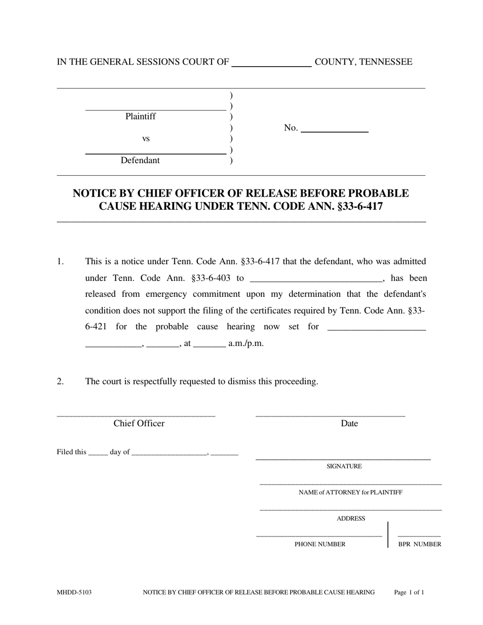 Form MHDD-5103 Notice by Chief Officer of Release Before Probable Cause Hearing Under Tenn. Code Ann. 33-6-417 - Tennessee, Page 1