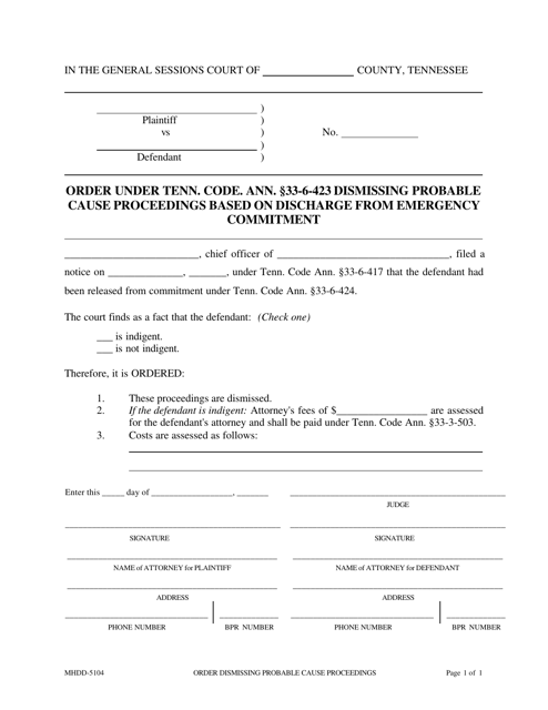Form MHDD-5104 Order Under Tenn. Code. Ann. 33-6-423 Dismissing Probable Cause Proceedings Based on Discharge From Emergency Commitment - Tennessee