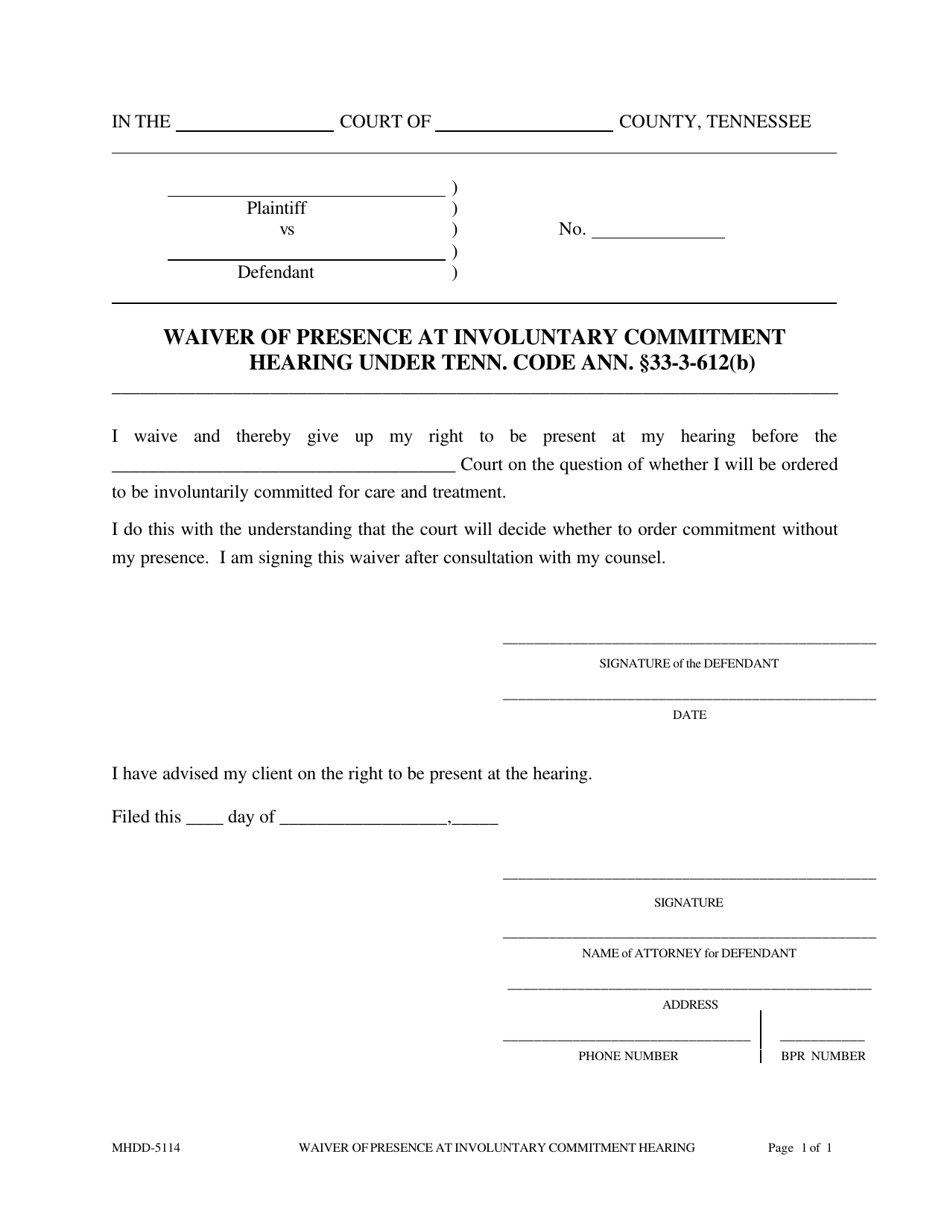 Form MHDD-5114 Waiver of Presence at Involuntary Commitment Hearing Under Tenn. Code Ann. 33-3-612(B) - Tennessee, Page 1
