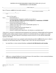 Document preview: Form MHDD-5034 Certificate of Need Required Under. Tenn. Code Ann. 33-6-421 for Probable Cause Hearing - Tennessee