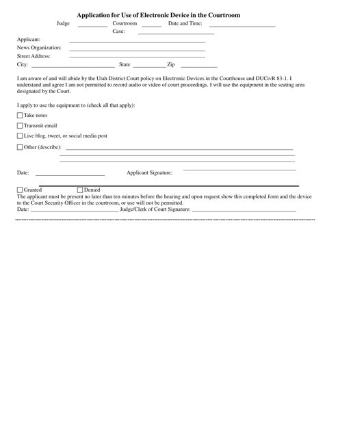 Application for Use of Electronic Device in the Courtroom - Utah Download Pdf