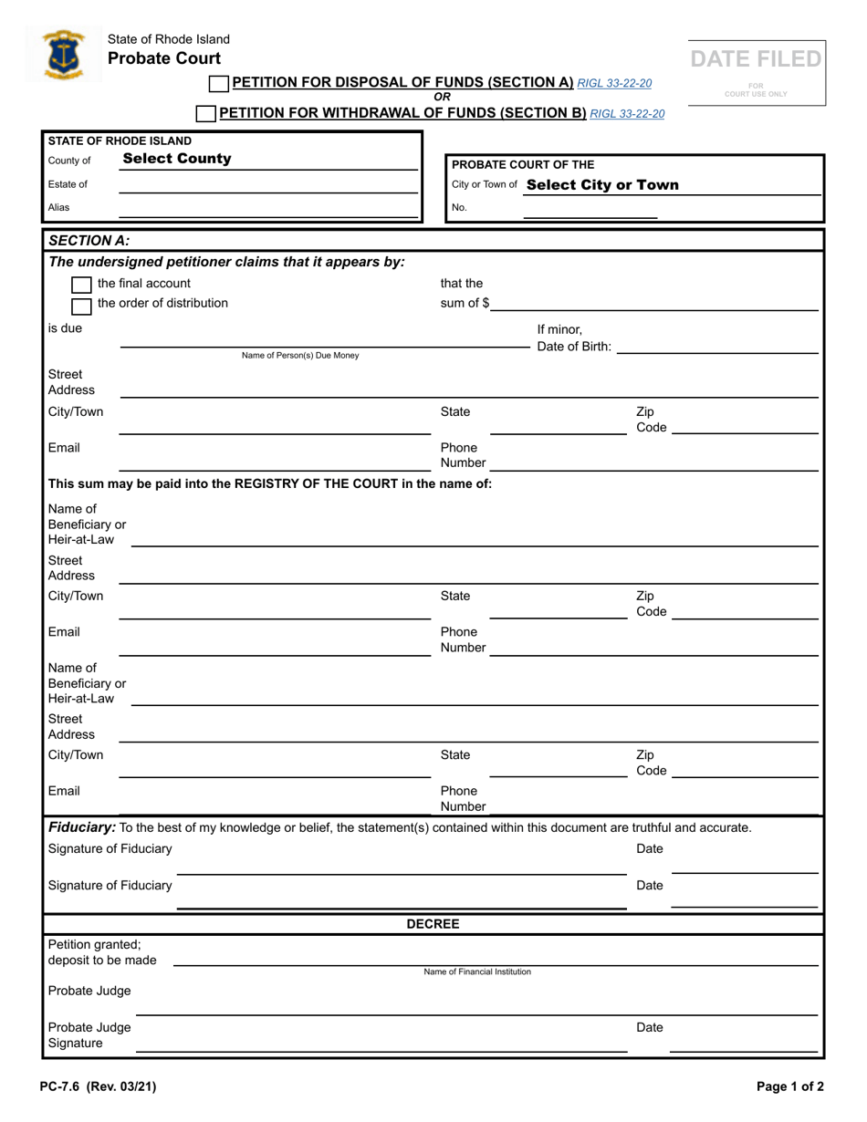 Form PC-7.6 Petition for Disposal of Funds (Section a) or Petition for Withdrawal of Funds (Section B) - Rhode Island, Page 1