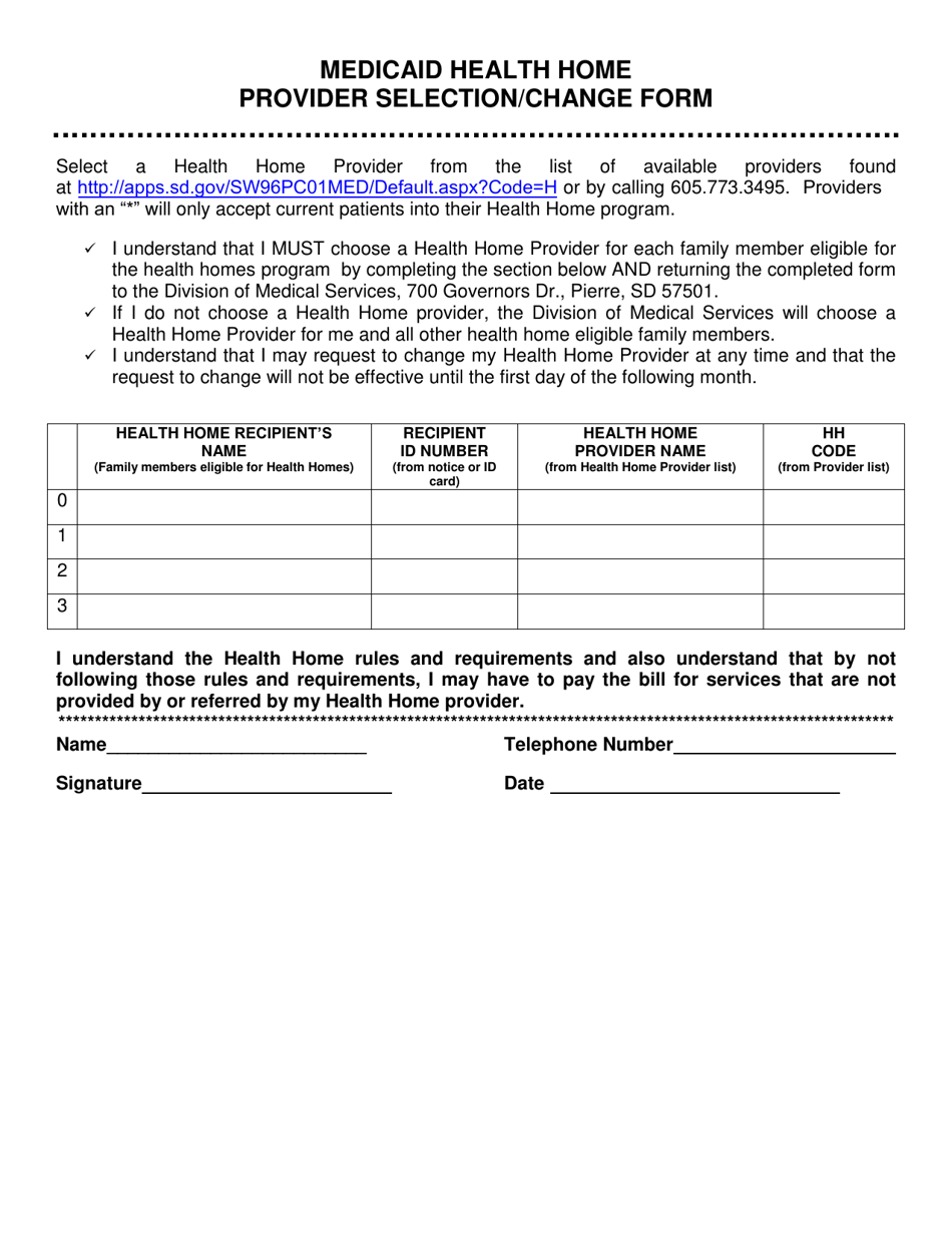 South Dakota Medicaid Health Home Provider Selection/Change Form Fill Out, Sign Online and