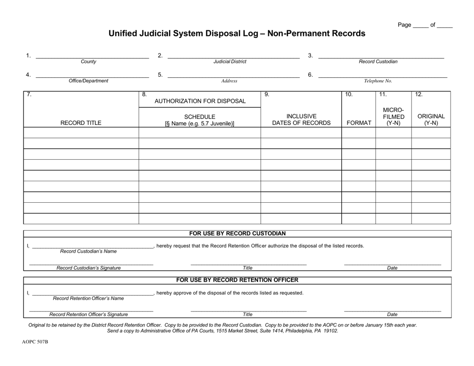 Form AOPC507B Unified Judicial System Disposal Log - Non-permanent Records - Pennsylvania, Page 1