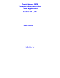 Document preview: Transportation Alternatives Grant Application - South Dakota, 2021