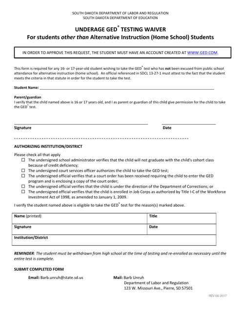 Underage Ged Testing Waiver for Students Other Than Alternative Instruction (Home School) Students - South Dakota Download Pdf