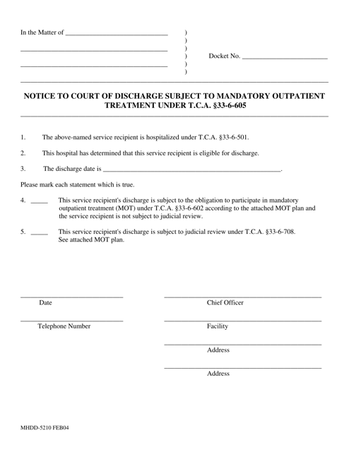 Form MHDD-5210 Notice to Court of Discharge Subject to Mandatory Outpatient Treatment Under T.c.a. 33-6-605 - Tennessee