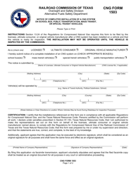 Document preview: CNG Form 1503 Notice of Completed Installation of a Cng System on School Bus, Public Transportation, Mass Transit, or Special Transit Vehicle(S) - Texas