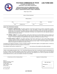 Document preview: LNG Form 2995 Certification of Political Subdivision of Self-insurance for Workers' Compensation, General Liability, and/or Motor Vehicle Liability Insurance - Texas