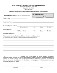 Document preview: Certificate of Podiatric Corporation Renewal Application - South Dakota