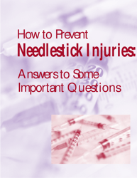 Osha 3161 - How to Prevent Needlestick Injuries: Answers to Some Important Questions