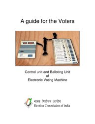 A Guide for the Voters: Control Unit and Balloting Unit of Electronic Voting Machine - India